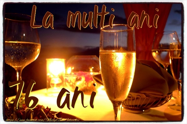 La multi ani 76 ani