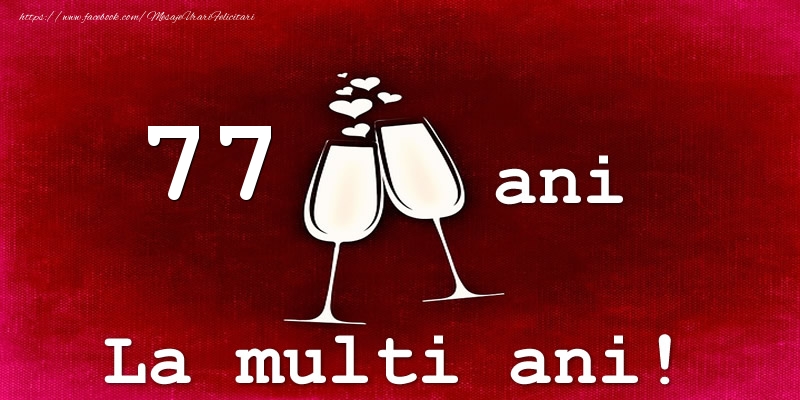 77 ani La multi ani!