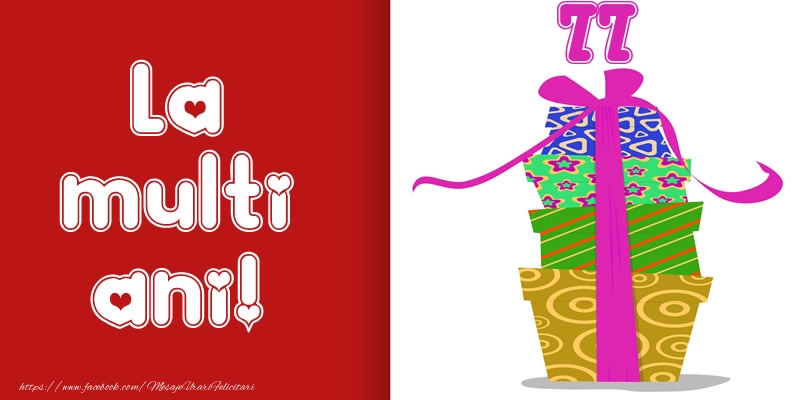 La multi ani! 77 ani