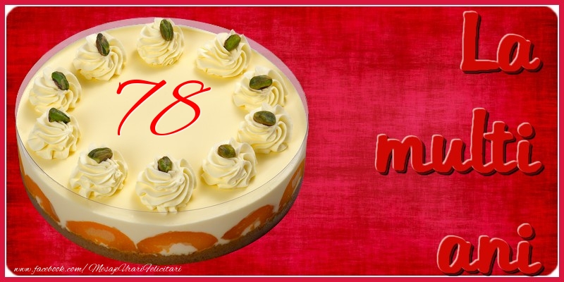 La multi ani! 78 ani