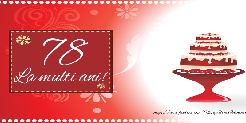 78 ani La multi ani!