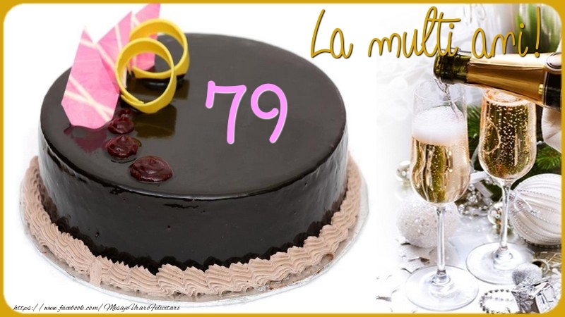 79 ani La multi ani!