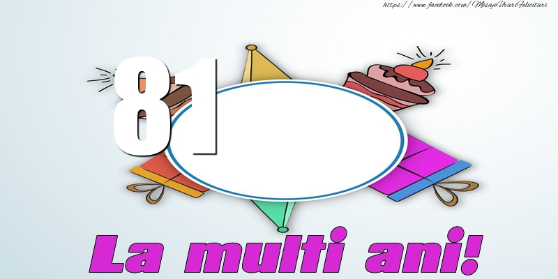 81 ani La multi ani!