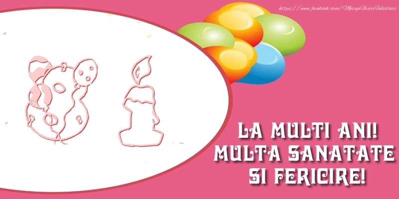 81 ani La multi ani! Multa sanatate si fericire!