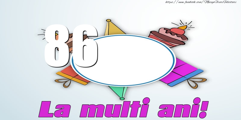 86 ani La multi ani!