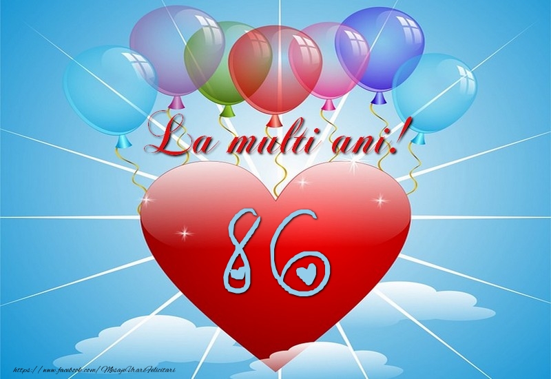 86 ani, La multi ani