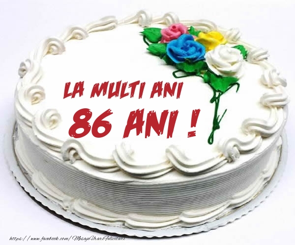 86 ani La multi ani! - Tort