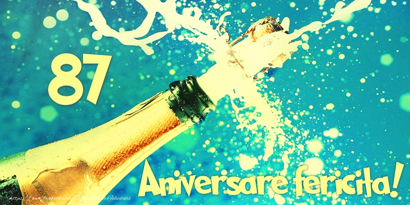 87 ani Aniversare fericita!