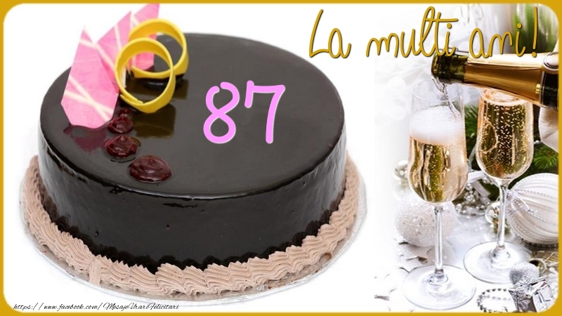 87 ani La multi ani!