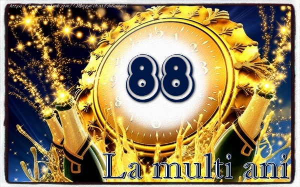 88 ani La multi ani