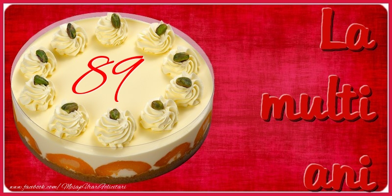 La multi ani! 89 ani