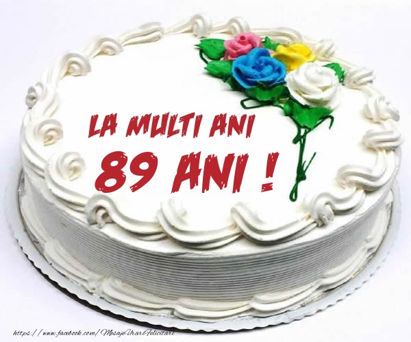 89 ani La multi ani! - Tort