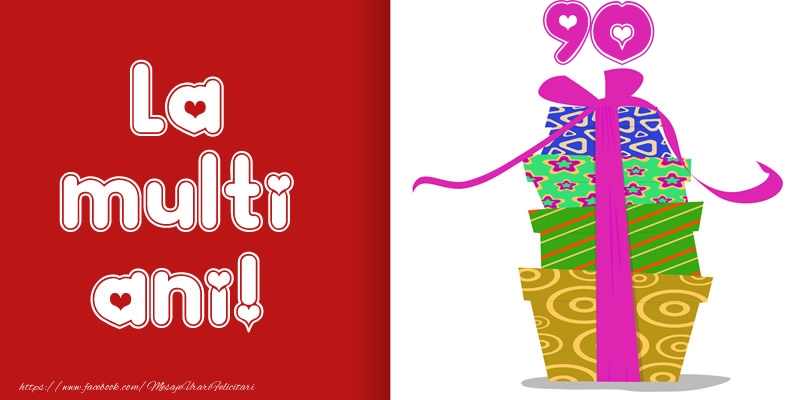 La multi ani! 90 ani