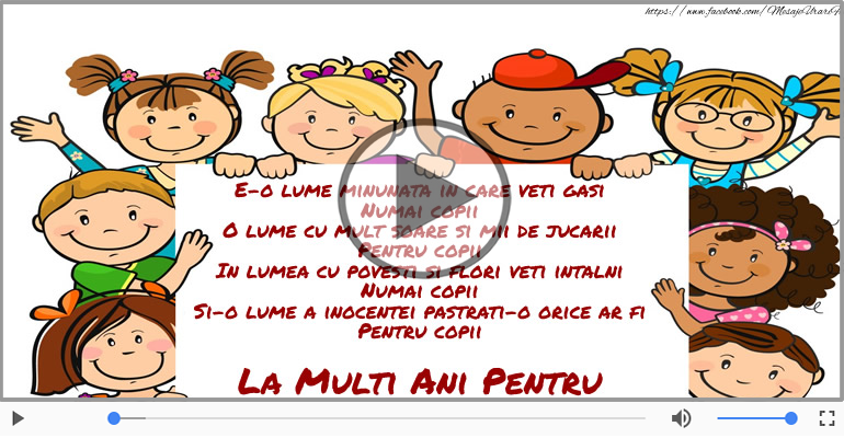 La multi ani pentru toti copiii!