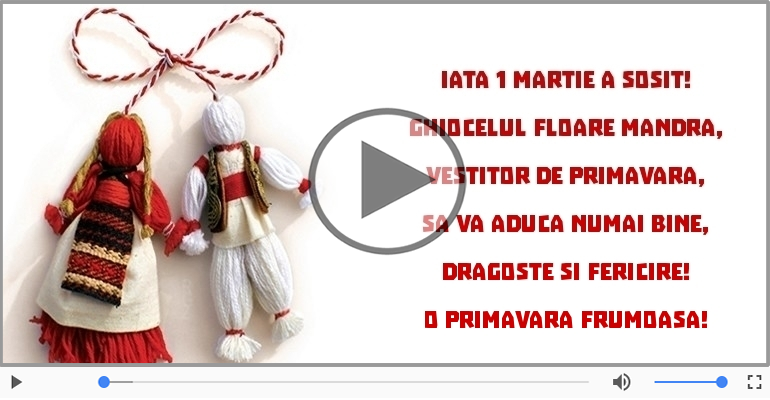 Iata 1 Martie a sosit!