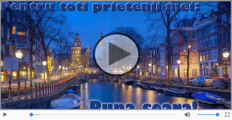 O seara frumoasa prieteni dragi!