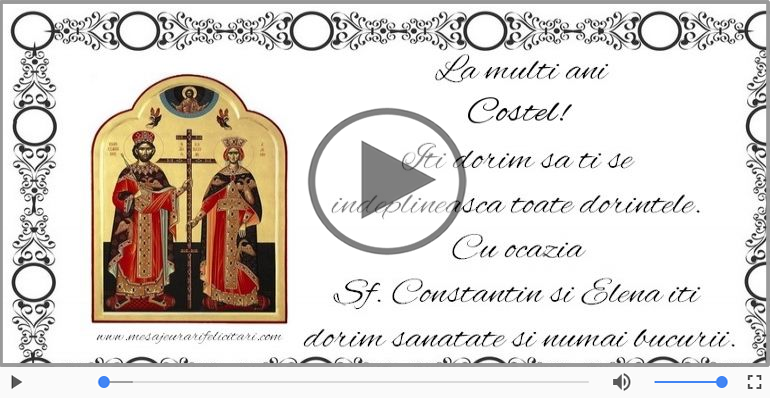 De Sfintii Constantin si Elena, La multi ani sarbatoritilor!