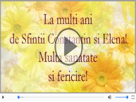 Felicitare muzicala de Sfintii Constantin si Elena