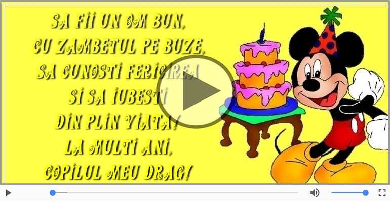 La multi ani, copilul meu drag!