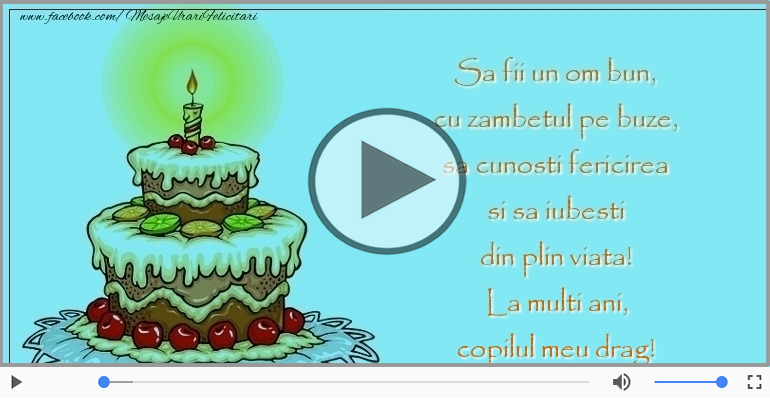 La multi ani, copilul meu drag!