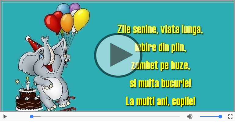 La multi ani, copile!