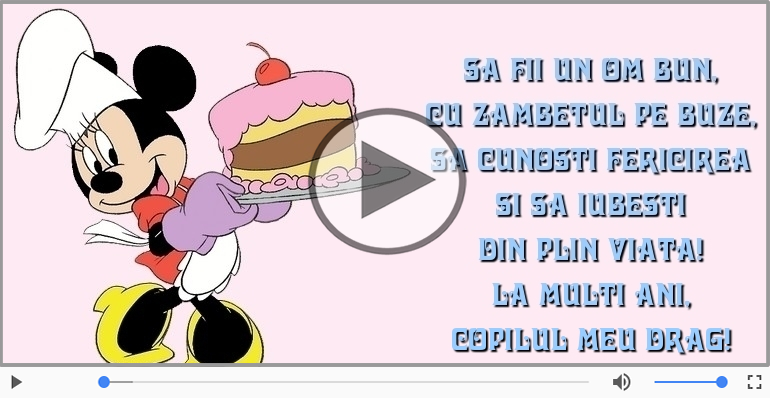 La multi ani, copilul meu drag!