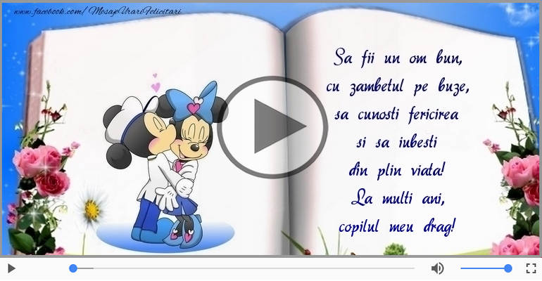 La multi ani, copilul meu drag!