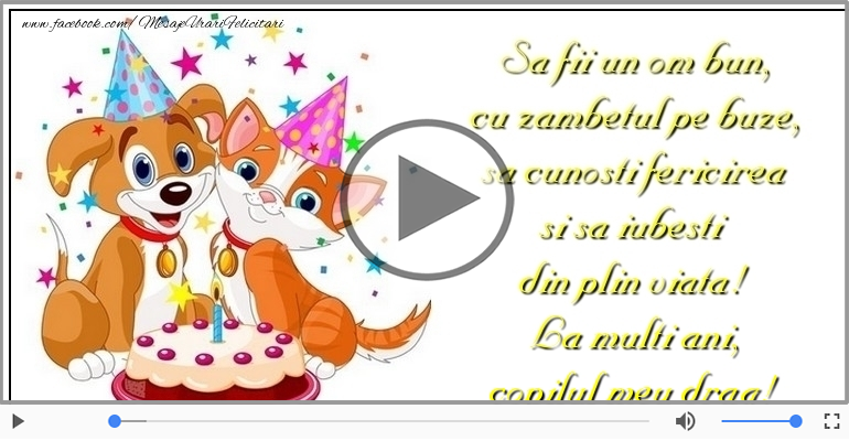 La multi ani, copilul meu drag!