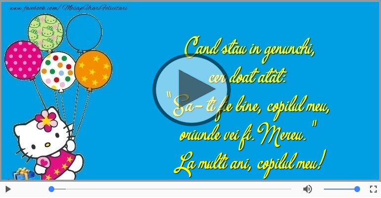 La multi ani, copilul meu!