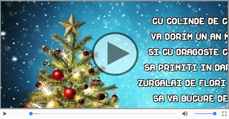 Cu colinde de Craciun, va dorim un an mai bun!