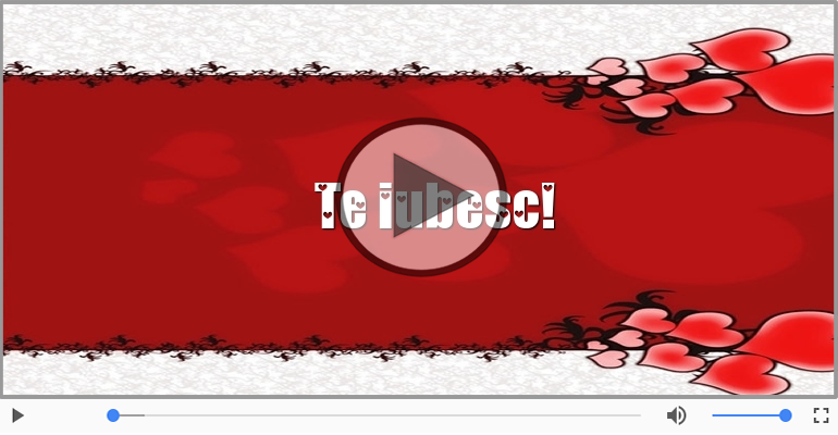 Te iubesc!