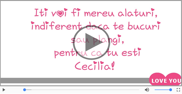I love you Cecilia! - Felicitare muzicala