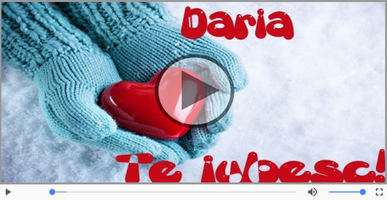 Te iubesc, Daria!