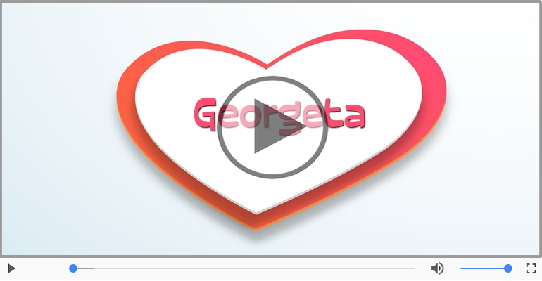 I love you Georgeta! - Felicitare muzicala