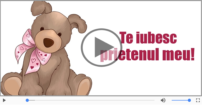 Te iubesc, Draga prietene!