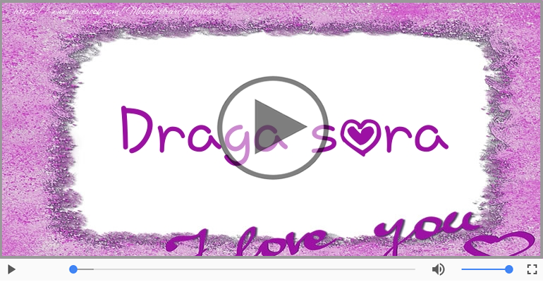 I love you Sora mea! - Felicitare muzicala