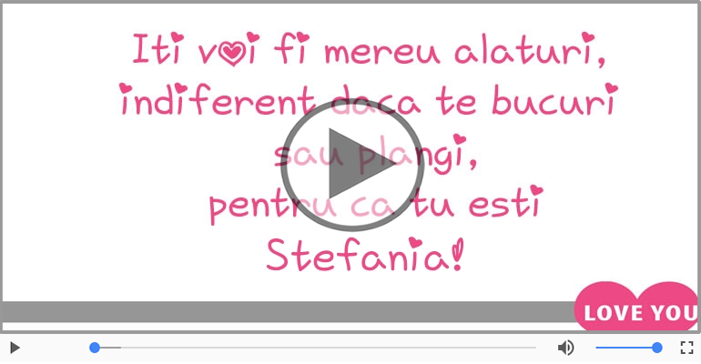 I love you Stefania! - Felicitare muzicala
