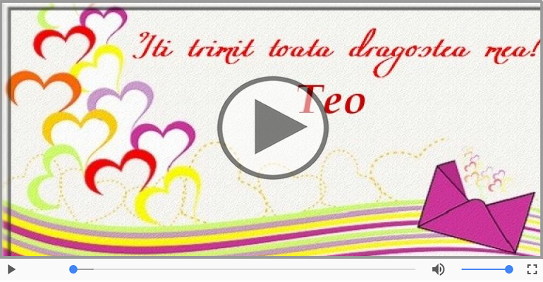 I love you Teo! - Felicitare muzicala