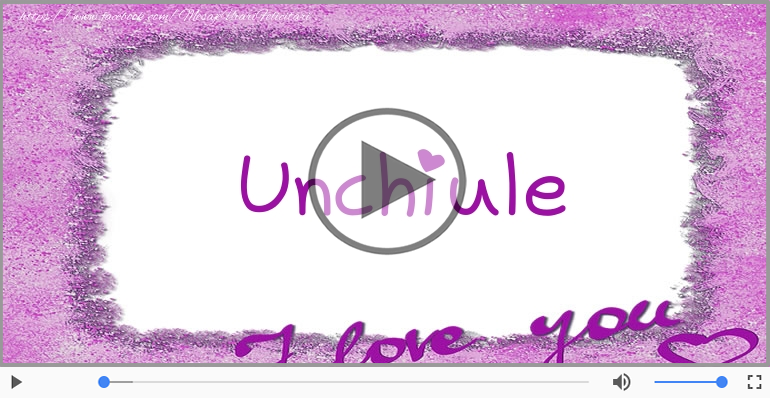 I love you Draga unchiule! - Felicitare muzicala