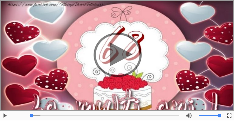 68 ani, La multi ani cu sanatate!