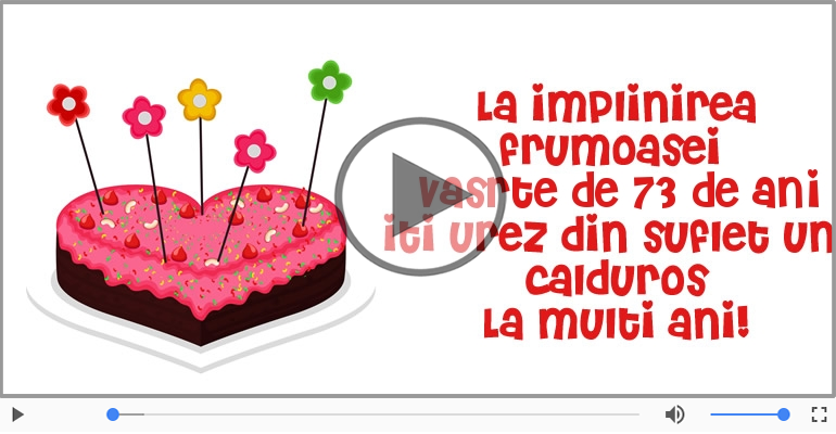 73 ani, La multi ani cu sanatate!