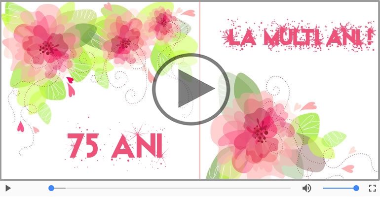 75 ani, La multi ani cu sanatate!