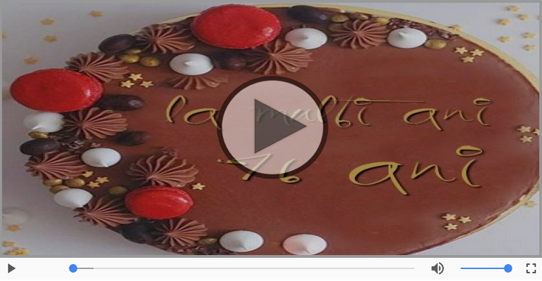 76 ani, La multi ani cu sanatate!