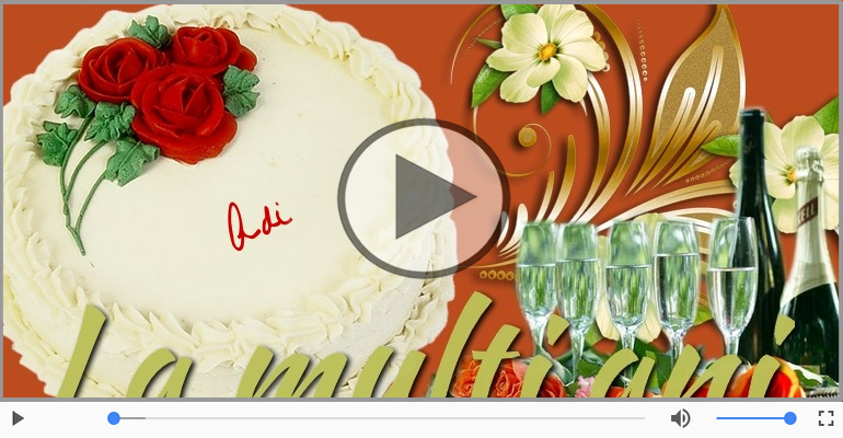 La multi ani cu sanatate, Adi!