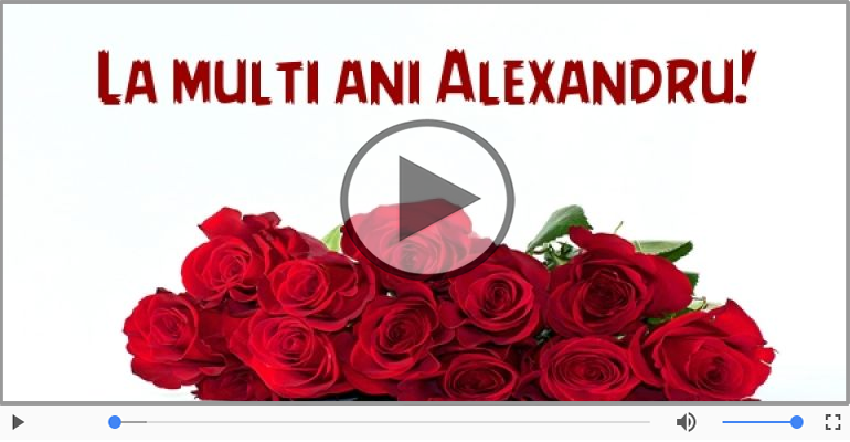 La multi ani, Alexandru!