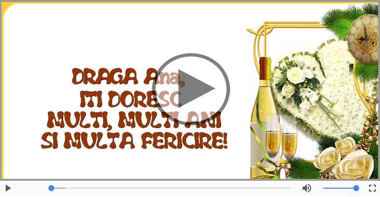 Felicitare muzicala - Multi ani traiasca pentru Ana!