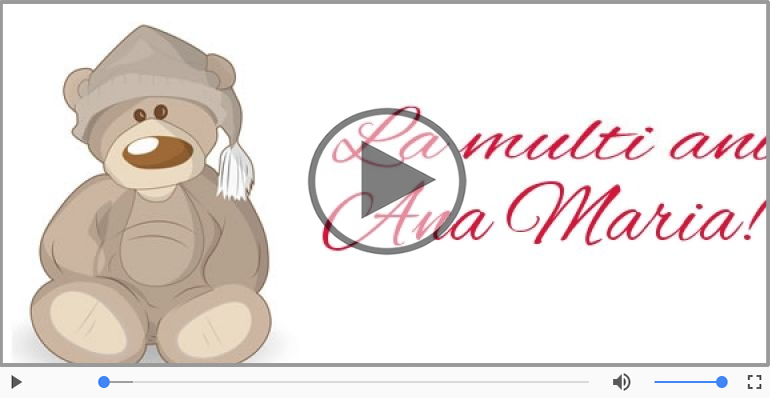 A mai trecut un an, La multi ani Ana Maria!