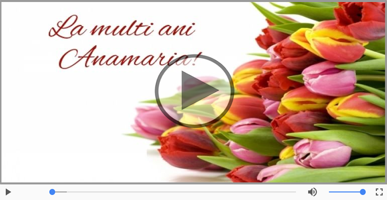 Anamaria, La Multi Ani!