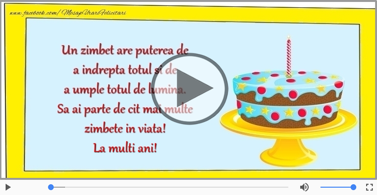 Sa ai parte de cit mai multe zimbete in viata! La multi ani!