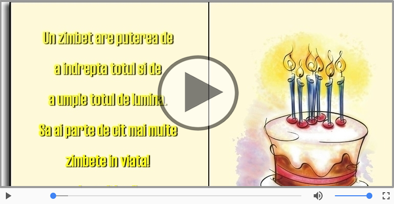 Sa ai parte de cit mai multe zimbete in viata! La multi ani!